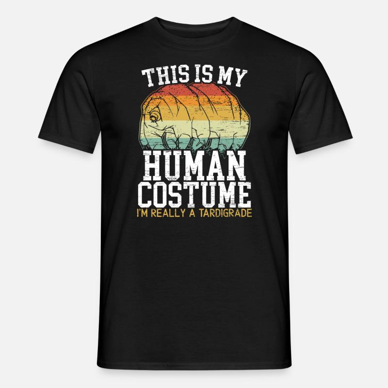 Das ist mein menschliches Kostüm Ich bin wirklich ein Bärtierchen - Männer T-Shirt - Schwarz