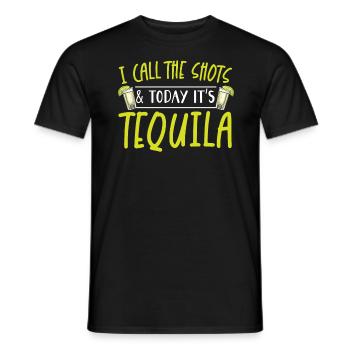 Ich habe das Sagen und heute ist es Tequila Drinker - Männer T-Shirt - Schwarz - Vorne - AI Model Male 178 light (178cm)