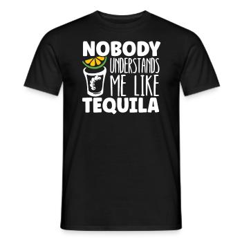 Nobody Understands Me Like Tequila Alcohol Drinker - Men's T-Shirt - black - Front - AI Model Male 178 light (178cm)