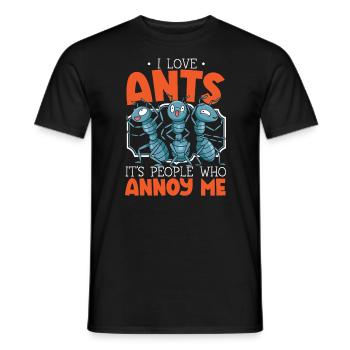 I Love Ants It's People Who Annoy Me Ant Whisperer - Men's T-Shirt - black - Front - AI Model Male 178 light (178cm)