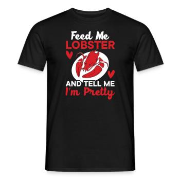 Feed Me Lobster And Tell Me I'm Pretty Crawfish - Men's T-Shirt - black - Front - AI Model Male 178 light (178cm)