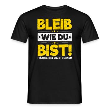Bleib Wie Du Bist - Männer T-Shirt - Schwarz - Vorne - AI Model Male 178 light (178cm)