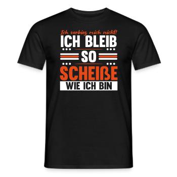 Ich Bleib So Scheiße Wie Ich Bin - Männer T-Shirt - Schwarz - Vorne - AI Model Male 178 light (178cm)