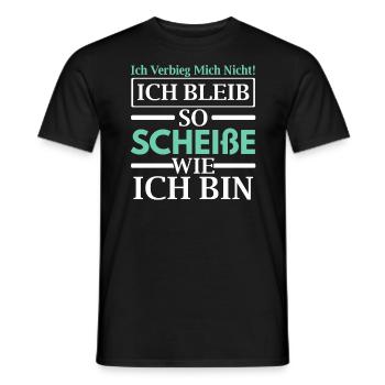 Ich Bleib So Scheiße Wie Ich Bin - Männer T-Shirt - Schwarz - Vorne - AI Model Male 178 light (178cm)