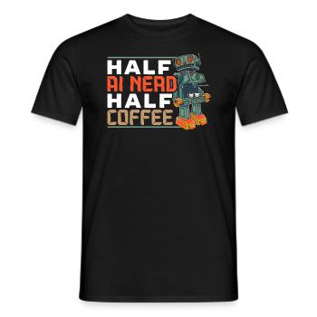 Half AI Nerd Half Coffee Artificial Intelligence - Men's T-Shirt - black - Front - AI Model Male 178 light (178cm)