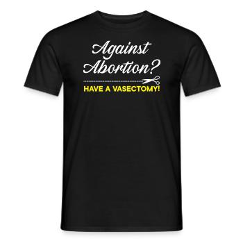 Contre l’avortement Avoir une vaectomie Contrôle des naissances - T-shirt homme - noir - Devant - AI Model Male 178 light (178cm)