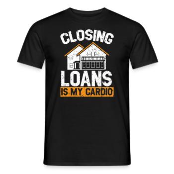 Closing Loans Is My Cardio Mortgage Loan Officer - Men's T-Shirt - black - Front - AI Model Male 178 light (178cm)