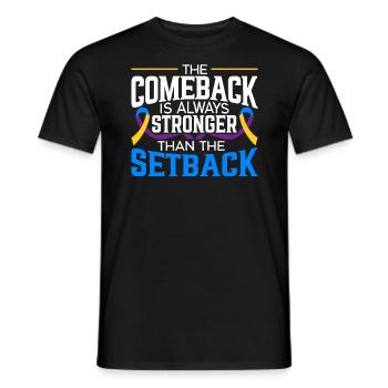 The Comeback Is Always Stronger Than The Setback - Men's T-Shirt - black - Front - AI Model Male 178 light (178cm)