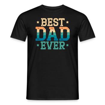 Fathers Day Papa Best Dad Ever Fatherhood Daddy - Men's T-Shirt - black - Front - AI Model Male 178 light (178cm)