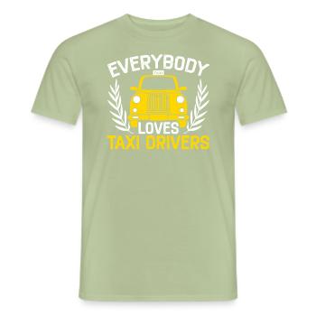 Everybody Loves Taxi Drivers Taxicab Cab Driver - Men's T-Shirt - sage - Front - AI Model Male 178 light (178cm)
