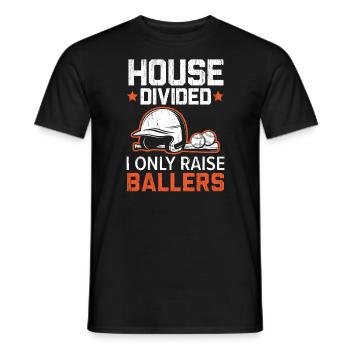 Haus geteilt Ich erziehe nur Ballers Baseball-Liebhaber - Männer T-Shirt - Schwarz - Vorne - AI Model Male 178 light (178cm)