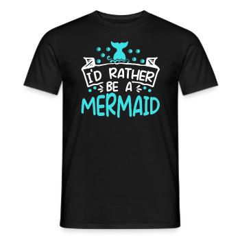 Ich wäre lieber eine Meerjungfrau Mythos Folklore Aquatisch - Männer T-Shirt - Schwarz - Vorne - AI Model Male 178 light (178cm)