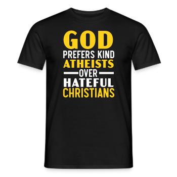 Gott bevorzugt gütige Atheisten gegenüber hasserfüllten Christen - Männer T-Shirt - Schwarz - Vorne - AI Model Male 178 light (178cm)