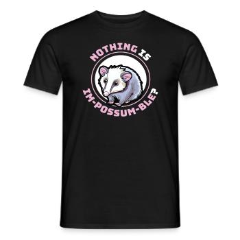 Nothing Is Im-Possum-Ble Opossum - Männer T-Shirt - Schwarz - Vorne - AI Model Male 178 light (178cm)