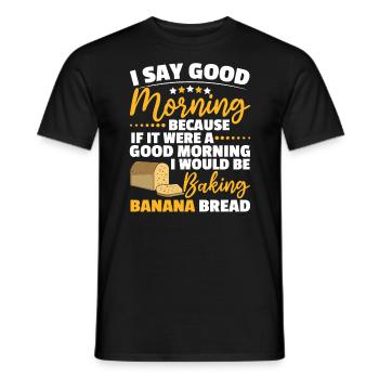 Pain aux bananes Baker Boulangerie Chef cuisinier Cuisiner - T-shirt homme - noir - Devant - AI Model Male 178 light (178cm)