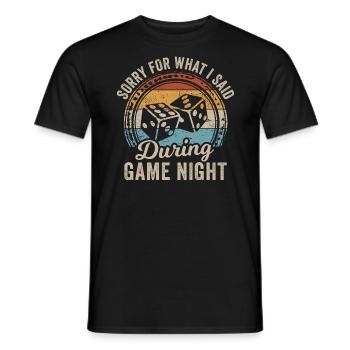 Sorry For What I Said During Game Night - Men's T-Shirt - black - Front - AI Model Male 178 light (178cm)