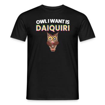 Owl I Want est Daiquiri cocktail alcool - T-shirt homme - noir - Devant - AI Model Male 178 light (178cm)