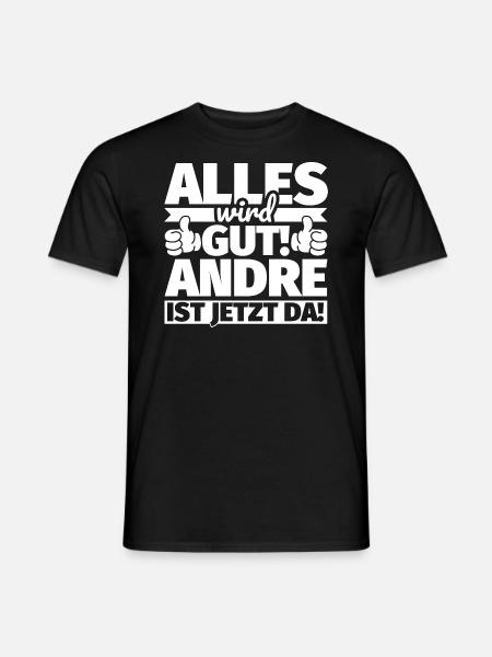 Andre Vorname Geschenk lustiger Spruch - Männer T-Shirt - Schwarz