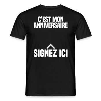 C'est Mon Anniversaire À Signer Cadeau Anniv - T-shirt homme - noir - Devant - AI Model Male 178 light (178cm)