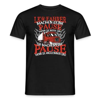 LKW-Fahrer Lastwagen Trucker machen keinen Pause - Männer T-Shirt - Schwarz - Vorne - AI Model Male 178 light (178cm)