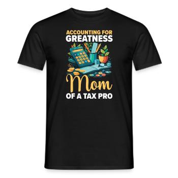 Mom Of A Tax Accountant Accounting Tax Season - Men's T-Shirt - black - Front - AI Model Male 178 light (178cm)