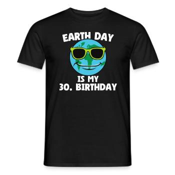 Earth Day Is My 30. Birthday - 30. Geburtstag 1994 - Männer T-Shirt - Schwarz - Vorne - AI Model Male 178 light (178cm)