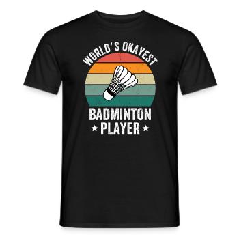 World's Okayest Badminton Player - Männer T-Shirt - Schwarz - Vorne - AI Model Male 178 light (178cm)