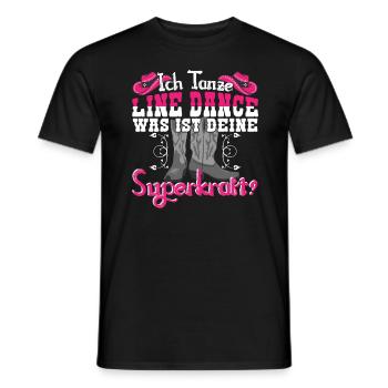 Line Dance Tanzgruppe Was ist deine Superkraft? - Männer T-Shirt - Schwarz - Vorne - AI Model Male 178 light (178cm)
