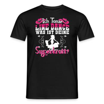 Line Dance Tanzgruppe Was ist deine Superkraft? - Männer T-Shirt - Schwarz - Vorne - AI Model Male 178 light (178cm)