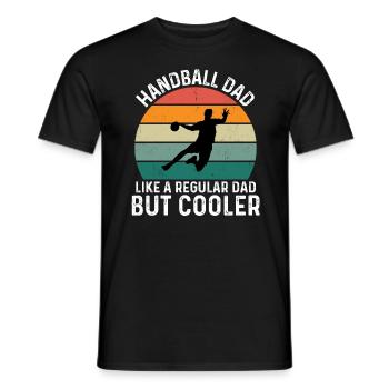 Handball Dad Like A Regular Dad But Cooler - Männer T-Shirt - Schwarz - Vorne - AI Model Male 178 light (178cm)