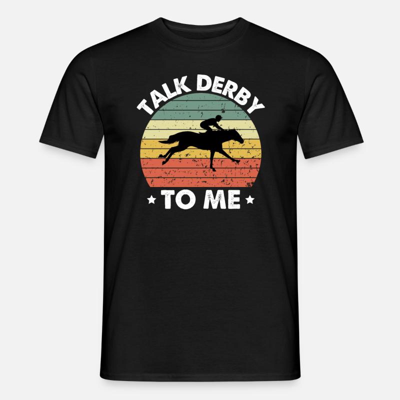 Talk Derby To Me - Männer T-Shirt - Schwarz