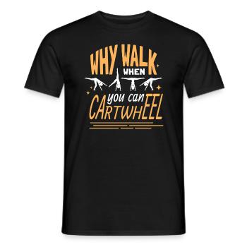 You Can Cartwheel Radschlag Turnen - Männer T-Shirt - Schwarz - Vorne - AI Model Male 178 light (178cm)