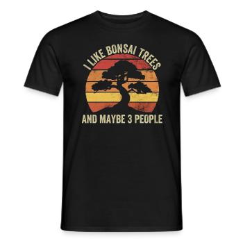 I Like Bonsai Trees And Maybe 3 People - Männer T-Shirt - Schwarz - Vorne - AI Model Male 178 light (178cm)