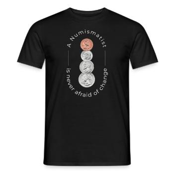 Numismatist Afraid Of Change Numismatics - Men's T-Shirt - black - Front - AI Model Male 178 light (178cm)
