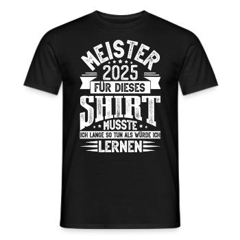 Meister 2025 Meisterprüfung - Männer T-Shirt - Schwarz - Vorne - AI Model Male 178 light (178cm)