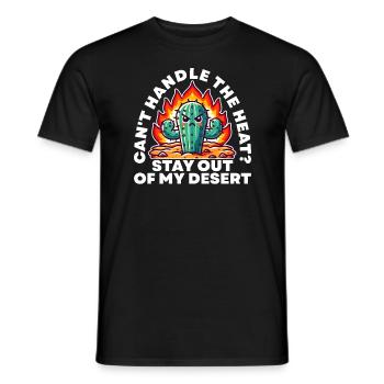 VOUS NE SUPPORTEZ PAS LA CHALEUR ? RESTE EN DEHORS DE MON DÉSERT - T-shirt homme - noir - Devant - AI Model Male 178 light (178cm)