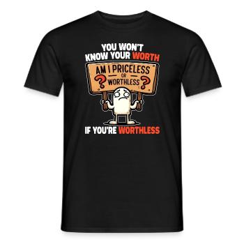 VOUS NE SAUREZ PAS VOTRE VALEUR SI VOUS NE VALEZ RIEN - T-shirt homme - noir - Devant - AI Model Male 178 light (178cm)