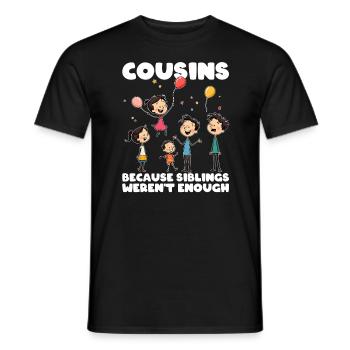 COUSINS - WEIL GESCHWISTER NICHT GENUG WAREN - Männer T-Shirt - Schwarz - Vorne - AI Model Male 178 light (178cm)