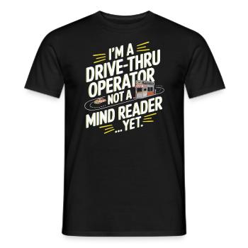 Drive Thru Operator Job Profession Fast Food - Men's T-Shirt - black - Front - AI Model Male 178 light (178cm)