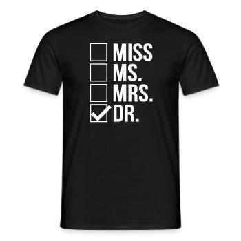 Frau Dr. Doktorat - Männer T-Shirt - Schwarz - Vorne - AI Model Male 178 light (178cm)