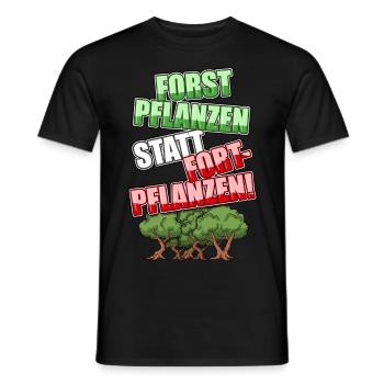 Forst pflanzen statt fortpflanzen! - Männer T-Shirt - Schwarz - Vorne - AI Model Male 178 light (178cm)