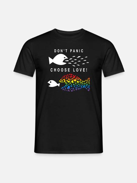 Don't Panic Choose Love - Männer T-Shirt - Schwarz