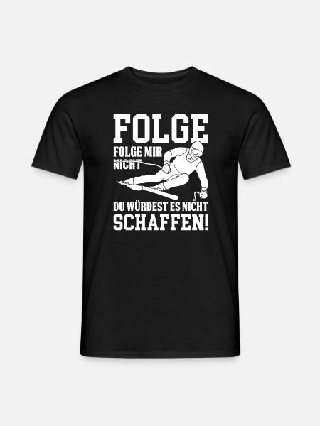 Skifahren Spruch - Männer T-Shirt - Schwarz