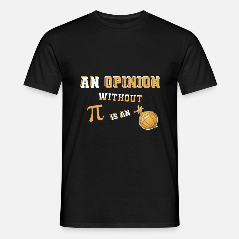 Math Physics Pi oignon oignon design idée cadeau - T-shirt homme - noir
