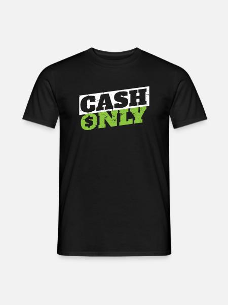 Cash Only Geld Millionär Trader Börse - Männer T-Shirt - Schwarz