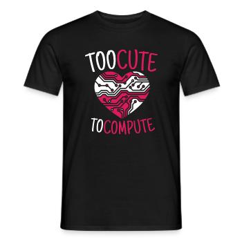 Too Cute To Compute Informatiker Hacker - Männer T-Shirt - Schwarz - Vorne - AI Model Male 178 light (178cm)