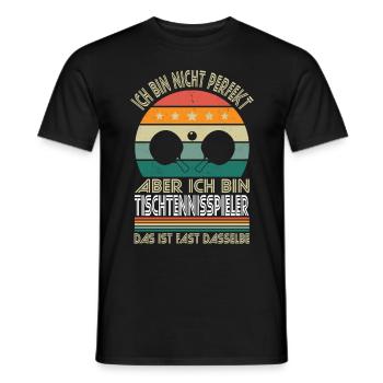 Not perfect, but I'm a table tennis player - Men's T-Shirt - black - Front - AI Model Male 178 light (178cm)
