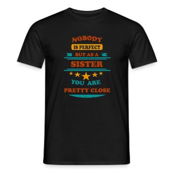 Nobody is perfect retro Sister - Männer T-Shirt - Schwarz - Vorne - AI Model Male 178 light (178cm)