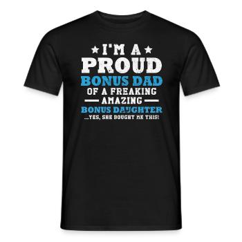 In a proud bonus dad dad gift - Men's T-Shirt - black - Front - AI Model Male 178 light (178cm)