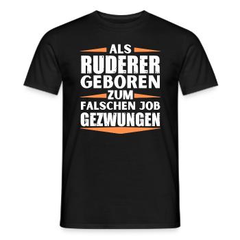 Ruderer im falschen Job gelandet - Männer T-Shirt - Schwarz - Vorne - AI Model Male 178 light (178cm)